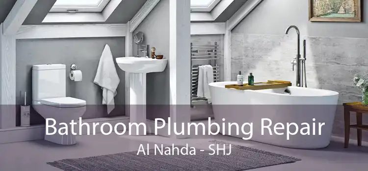 Bathroom Plumbing Repair Al Nahda - SHJ