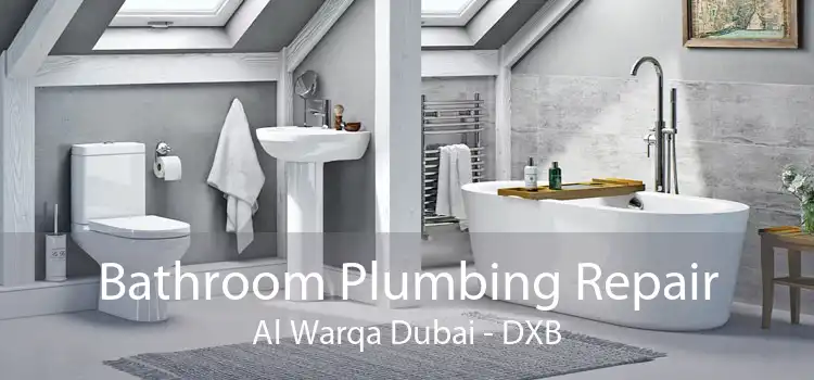 Bathroom Plumbing Repair Al Warqa Dubai - DXB