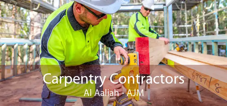 Carpentry Contractors Al Aaliah - AJM