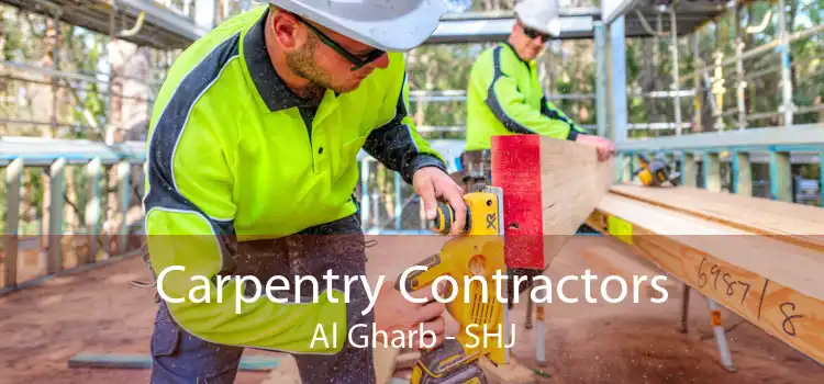 Carpentry Contractors Al Gharb - SHJ