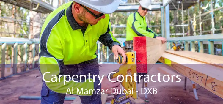 Carpentry Contractors Al Mamzar Dubai - DXB