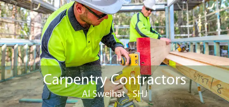 Carpentry Contractors Al Sweihat - SHJ