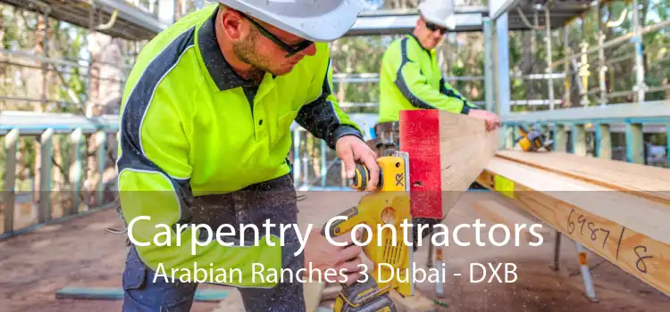 Carpentry Contractors Arabian Ranches 3 Dubai - DXB