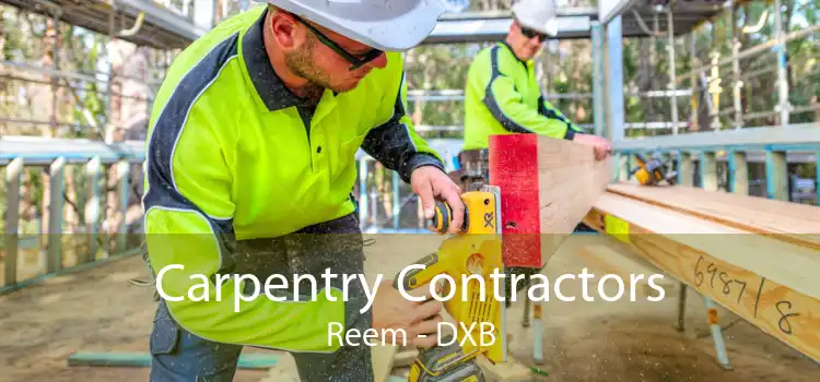 Carpentry Contractors Reem - DXB