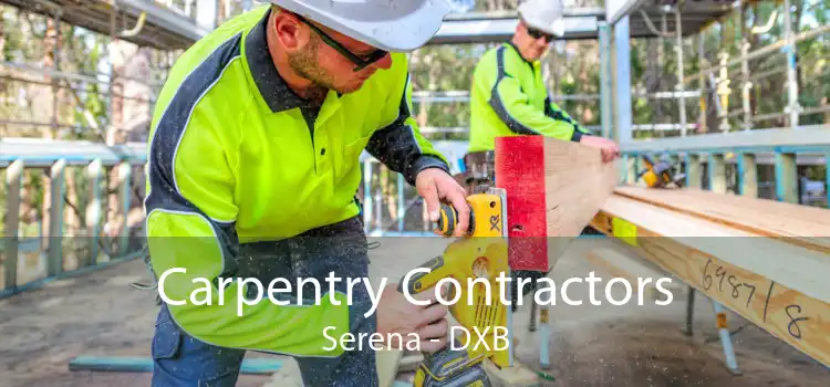 Carpentry Contractors Serena - DXB