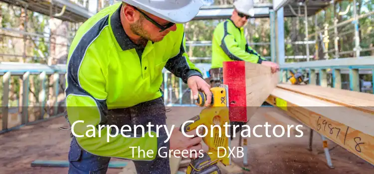 Carpentry Contractors The Greens - DXB