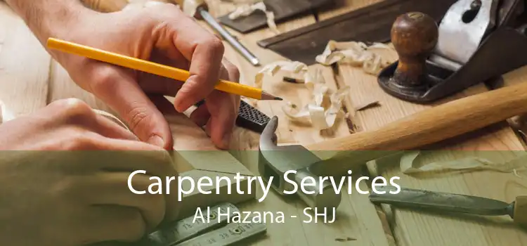 Carpentry Services Al Hazana - SHJ