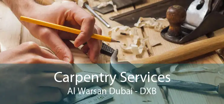 Carpentry Services Al Warsan Dubai - DXB