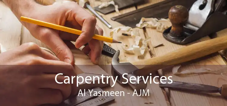 Carpentry Services Al Yasmeen - AJM