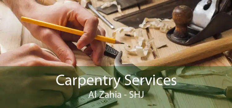 Carpentry Services Al Zahia - SHJ