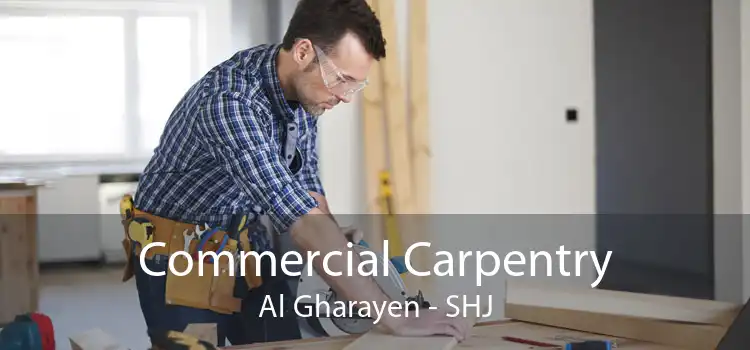 Commercial Carpentry Al Gharayen - SHJ