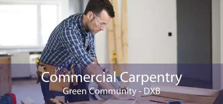 Commercial Carpentry Green Community - DXB