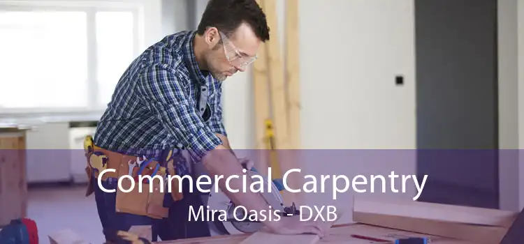 Commercial Carpentry Mira Oasis - DXB