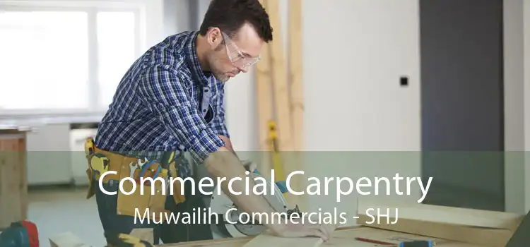 Commercial Carpentry Muwailih Commercials - SHJ