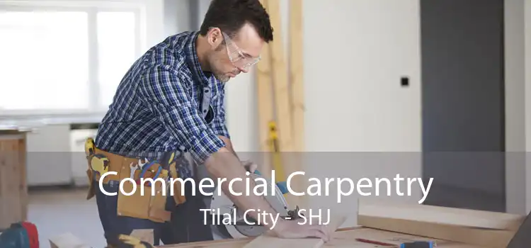 Commercial Carpentry Tilal City - SHJ