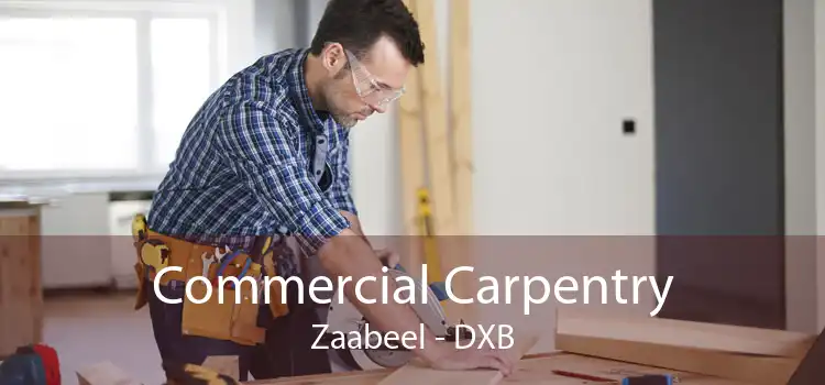 Commercial Carpentry Zaabeel - DXB