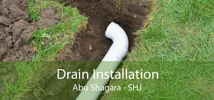 Drain Installation Abu Shagara - SHJ