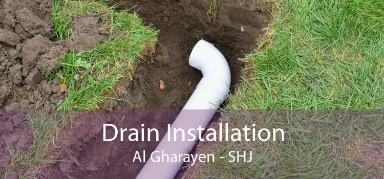 Drain Installation Al Gharayen - SHJ