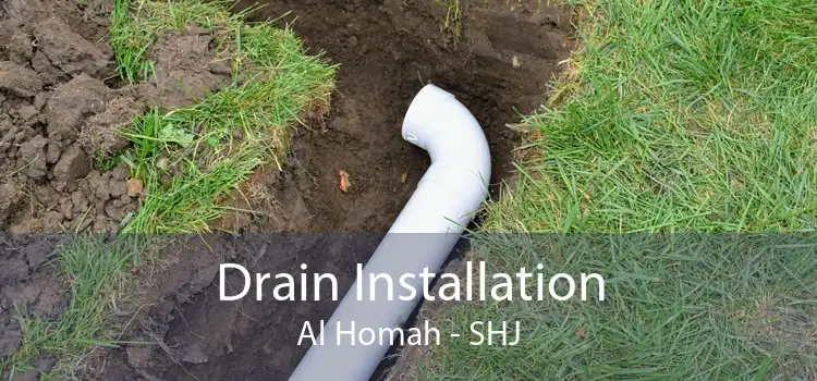 Drain Installation Al Homah - SHJ