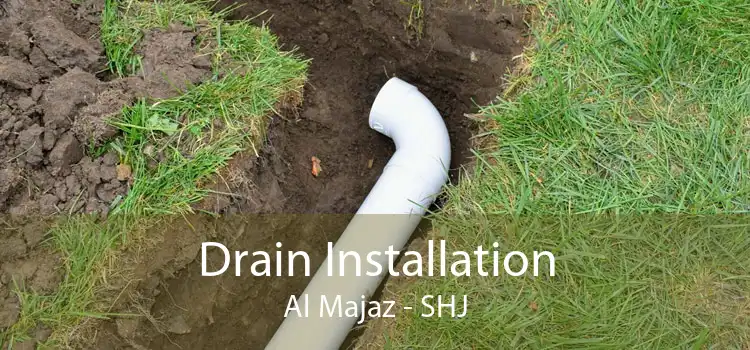 Drain Installation Al Majaz - SHJ