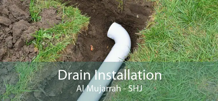 Drain Installation Al Mujarrah - SHJ