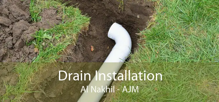 Drain Installation Al Nakhil - AJM