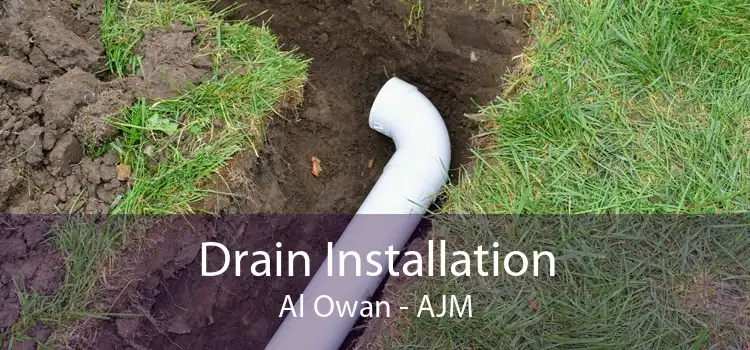 Drain Installation Al Owan - AJM