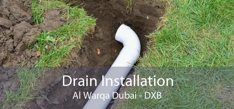 Drain Installation Al Warqa Dubai - DXB