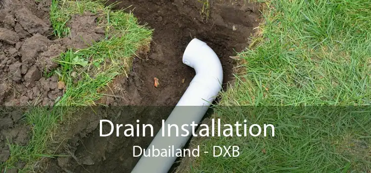 Drain Installation Dubailand - DXB