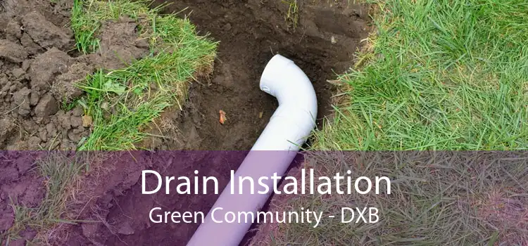 Drain Installation Green Community - DXB