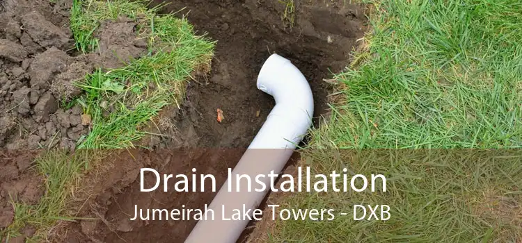 Drain Installation Jumeirah Lake Towers - DXB