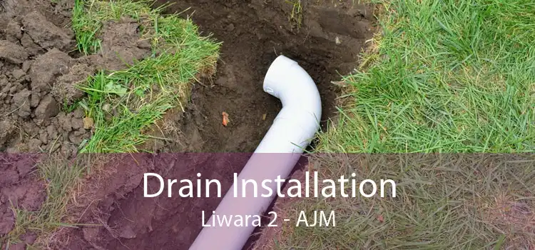 Drain Installation Liwara 2 - AJM