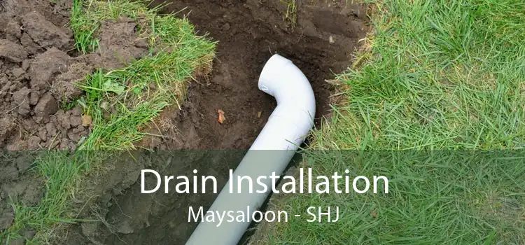 Drain Installation Maysaloon - SHJ