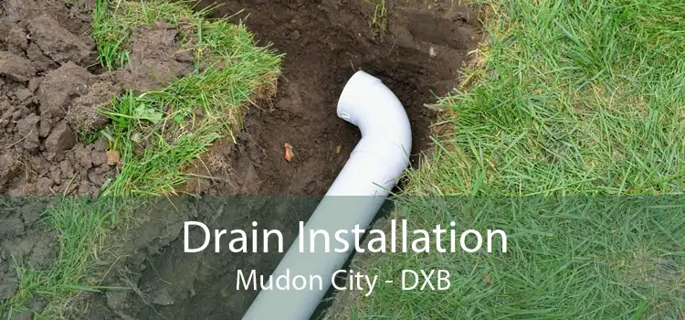 Drain Installation Mudon City - DXB