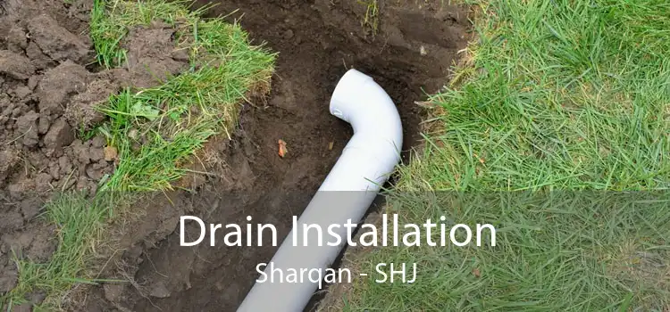 Drain Installation Sharqan - SHJ