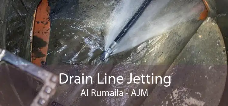 Drain Line Jetting Al Rumaila - AJM