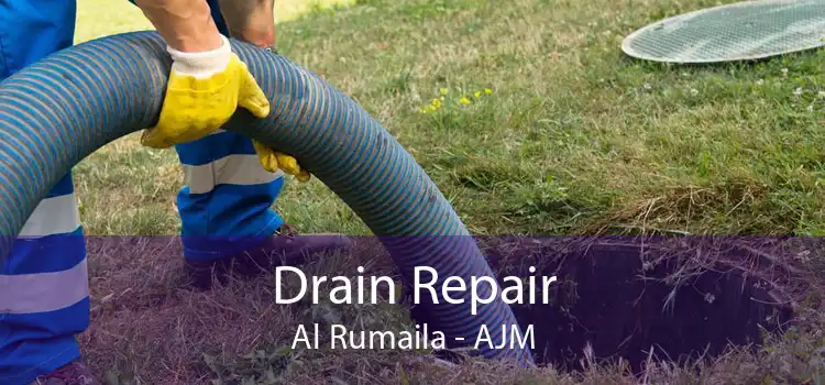 Drain Repair Al Rumaila - AJM