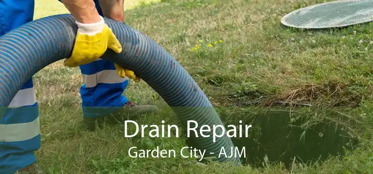 Drain Repair Garden City - AJM