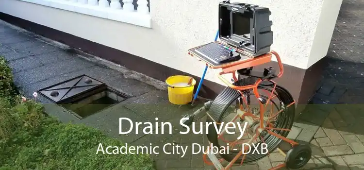 Drain Survey Academic City Dubai - DXB