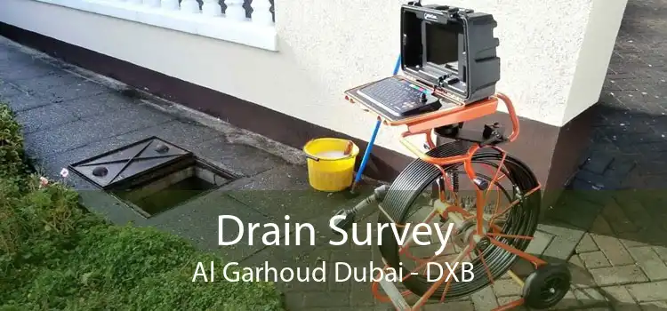 Drain Survey Al Garhoud Dubai - DXB