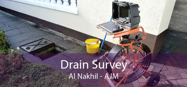 Drain Survey Al Nakhil - AJM