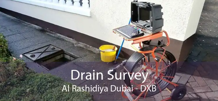 Drain Survey Al Rashidiya Dubai - DXB