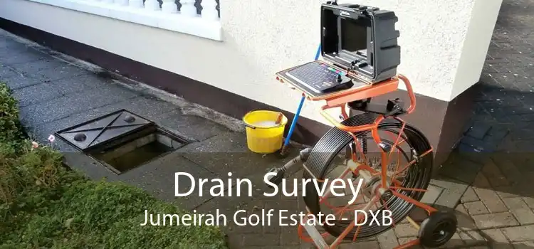 Drain Survey Jumeirah Golf Estate - DXB