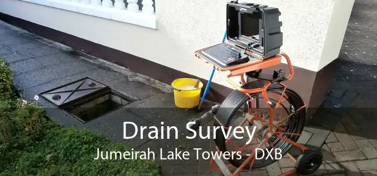 Drain Survey Jumeirah Lake Towers - DXB