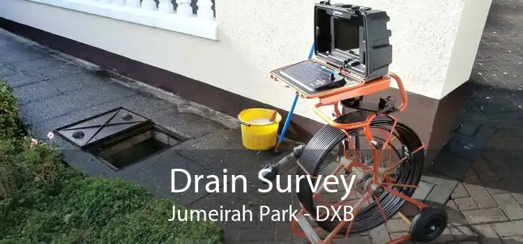 Drain Survey Jumeirah Park - DXB