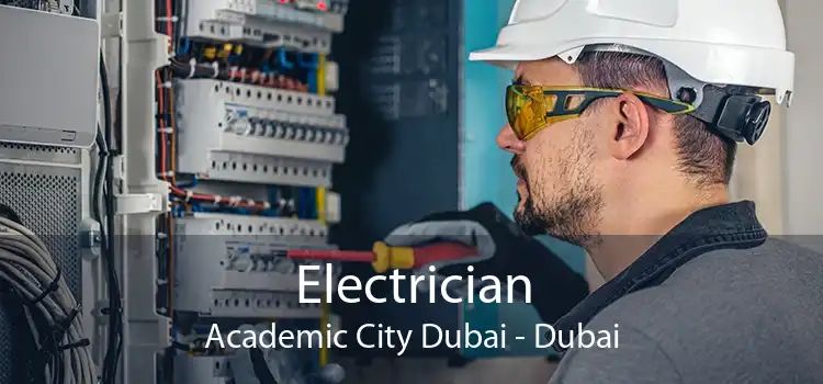 Electrician Academic City Dubai - Dubai