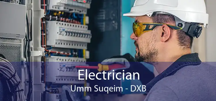 Electrician Umm Suqeim - DXB