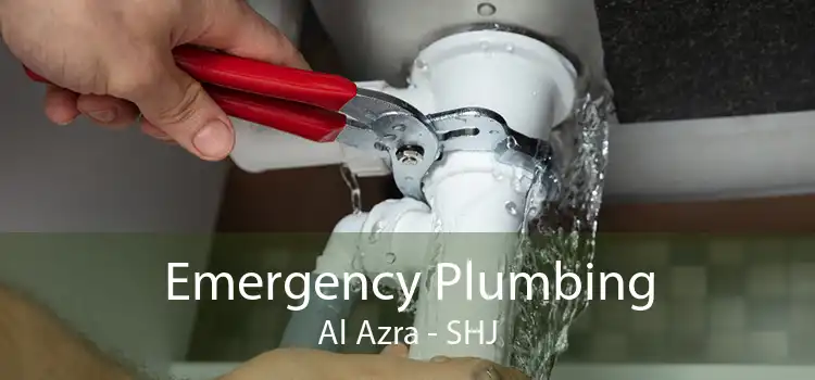 Emergency Plumbing Al Azra - SHJ