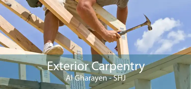 Exterior Carpentry Al Gharayen - SHJ