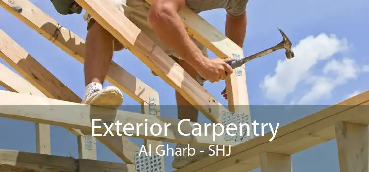 Exterior Carpentry Al Gharb - SHJ